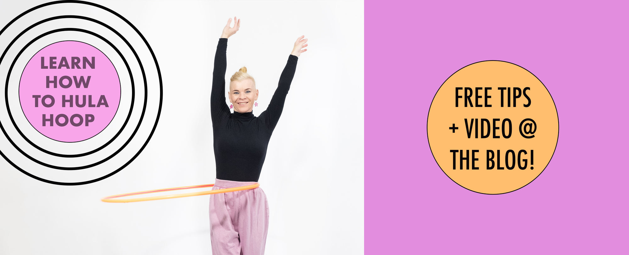 Learn how to hula hoop with Bunny Star